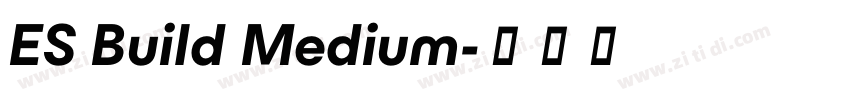 ES Build Medium字体转换 ES Build Medium字体转换